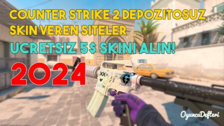 Counter Strike 2 Depozitosuz Skin Veren Siteler (+3$)