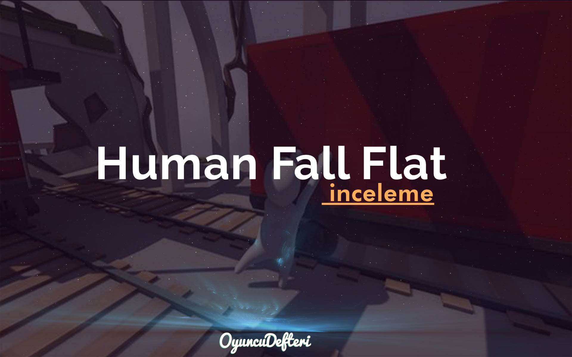Human Fall Flat inceleme