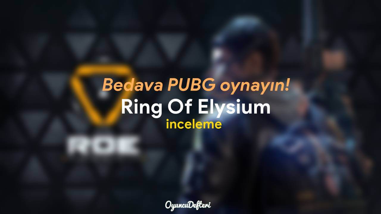 Bedava PUBG Oyna – Ring Of Elysium indir